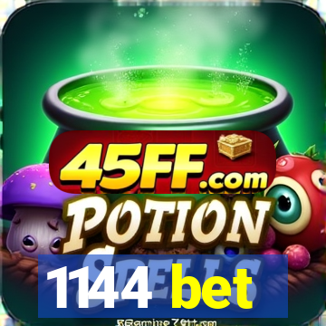 1144 bet